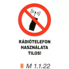 Rádiótelefon használata tilos! m 1.1.22