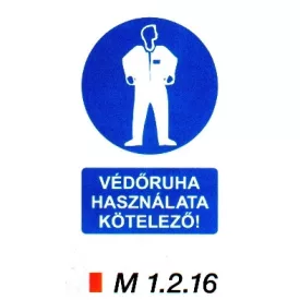 Védőruha használata kötelező m 1.2.16