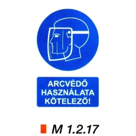Arcvédő használata kötelező m 1.2.17